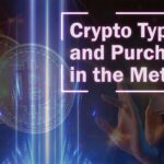 crypto types and purchases in the metaverse