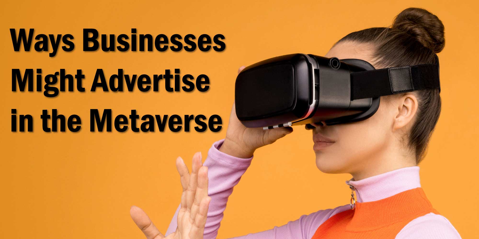 Advertise in the Metaverse