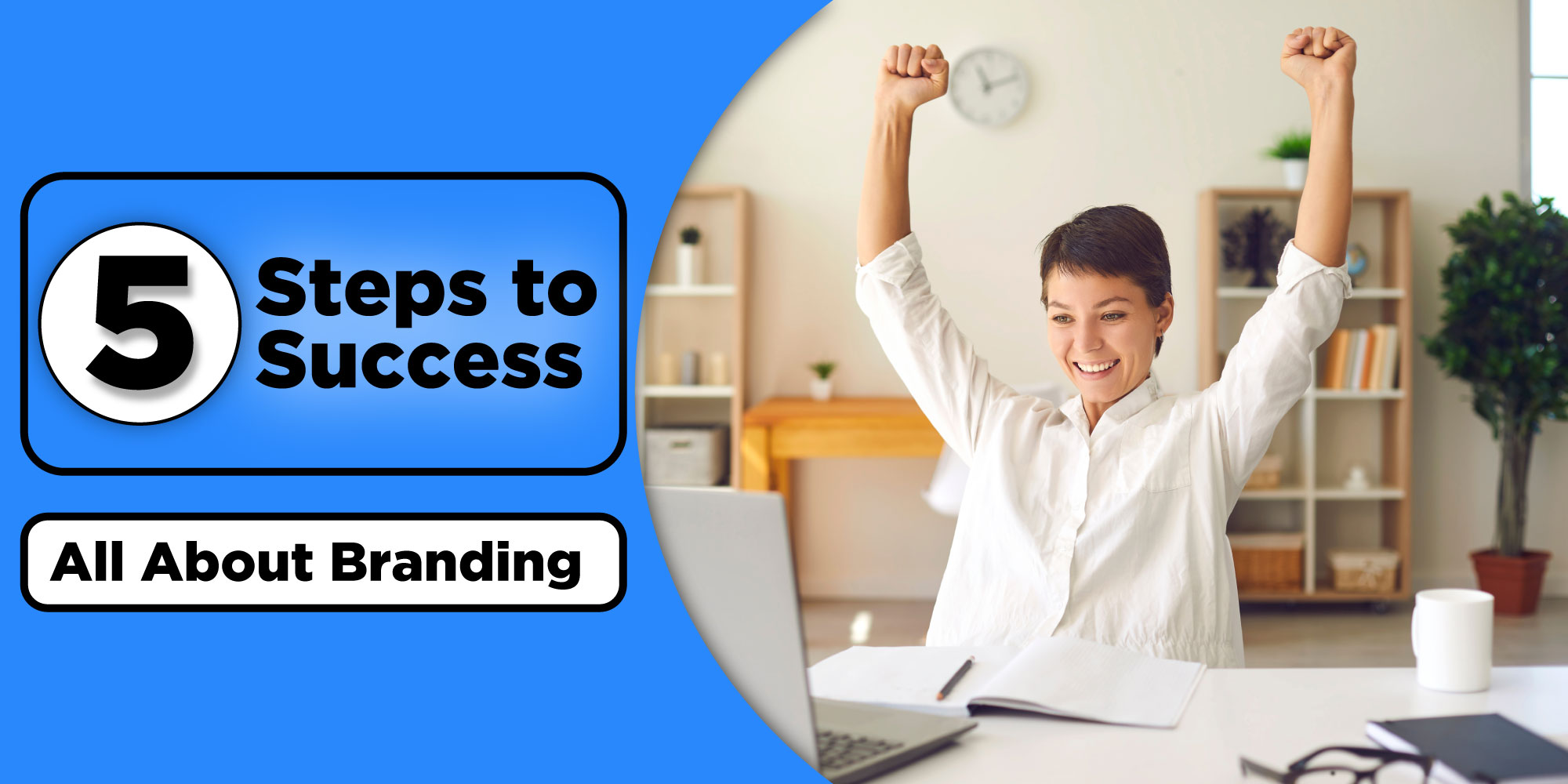 all about branding 5 steps to success