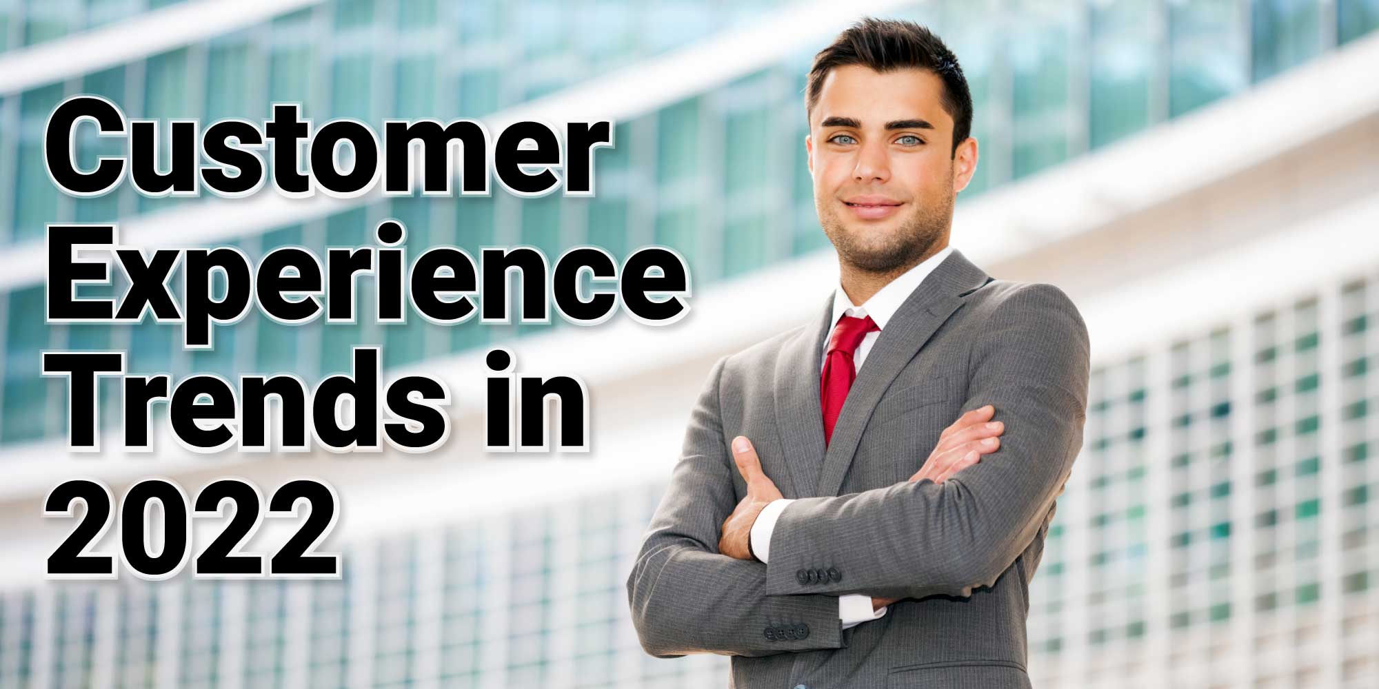 customer experience trends in 2022