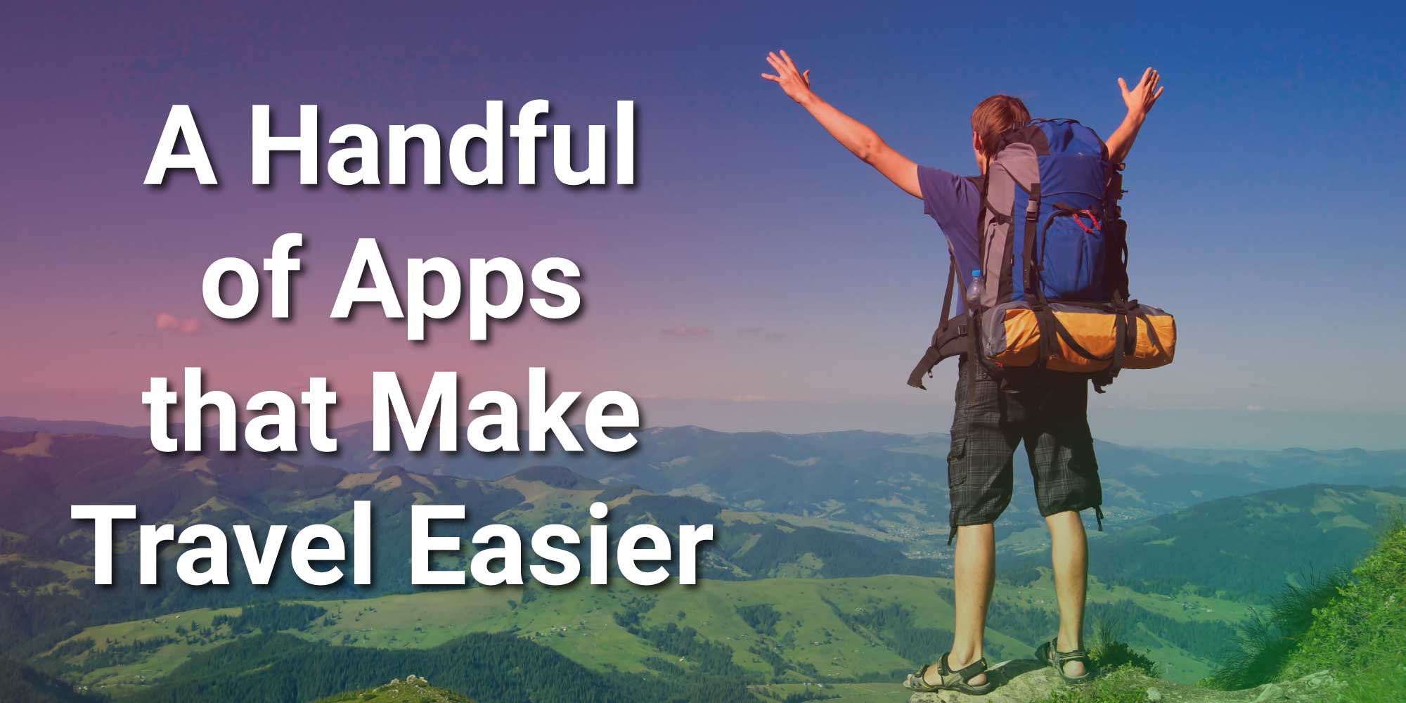 Apps that Make Travel Easier