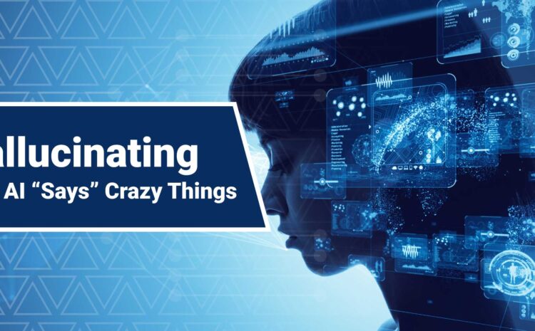 AI Says Crazy Things