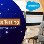 What is Salesforce Testing