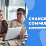 change communication the key to success in a changing world