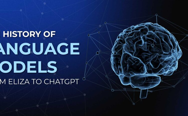 the history of language models from eliza to chatgpt