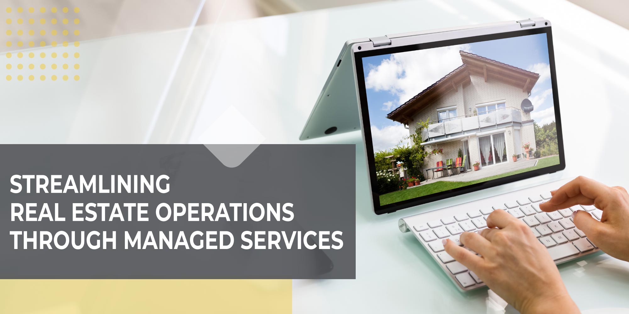 streamlining real estate operations through managed services