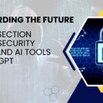 safeguarding the future the intersection of cybersecurity threats and ai tools like chatgpt