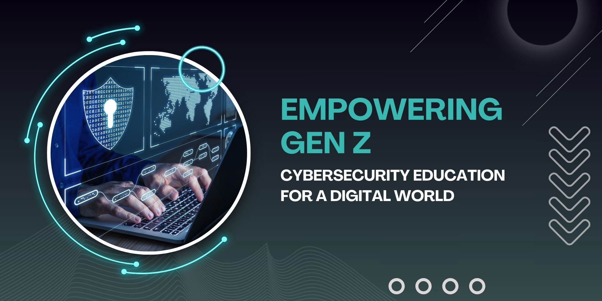 empowering gen z cybersecurity education for a digital world