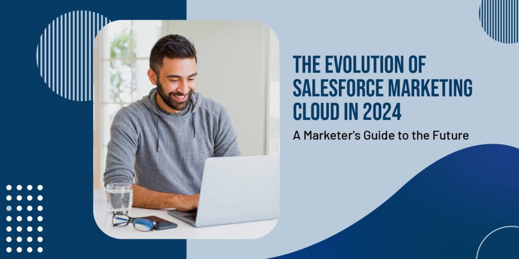 The Future of Salesforce Marketing Cloud: A Marketer's Guide