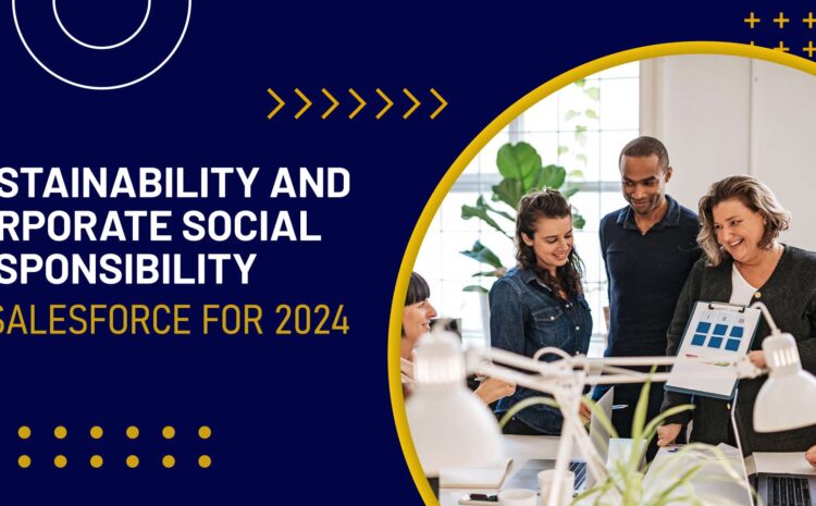 sustainability and corporate social responsibility in salesforce for 2024