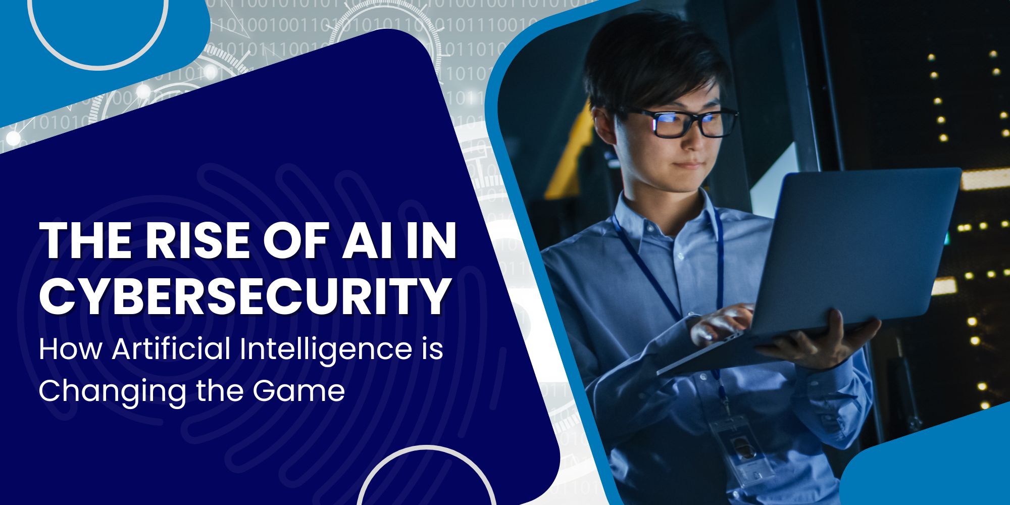 The Rise of AI in Cybersecurity: How Artificial Intelligence is Changing the Game