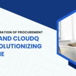The Transformation of Procurement: How AI and CloudQ are Revolutionizing the Game