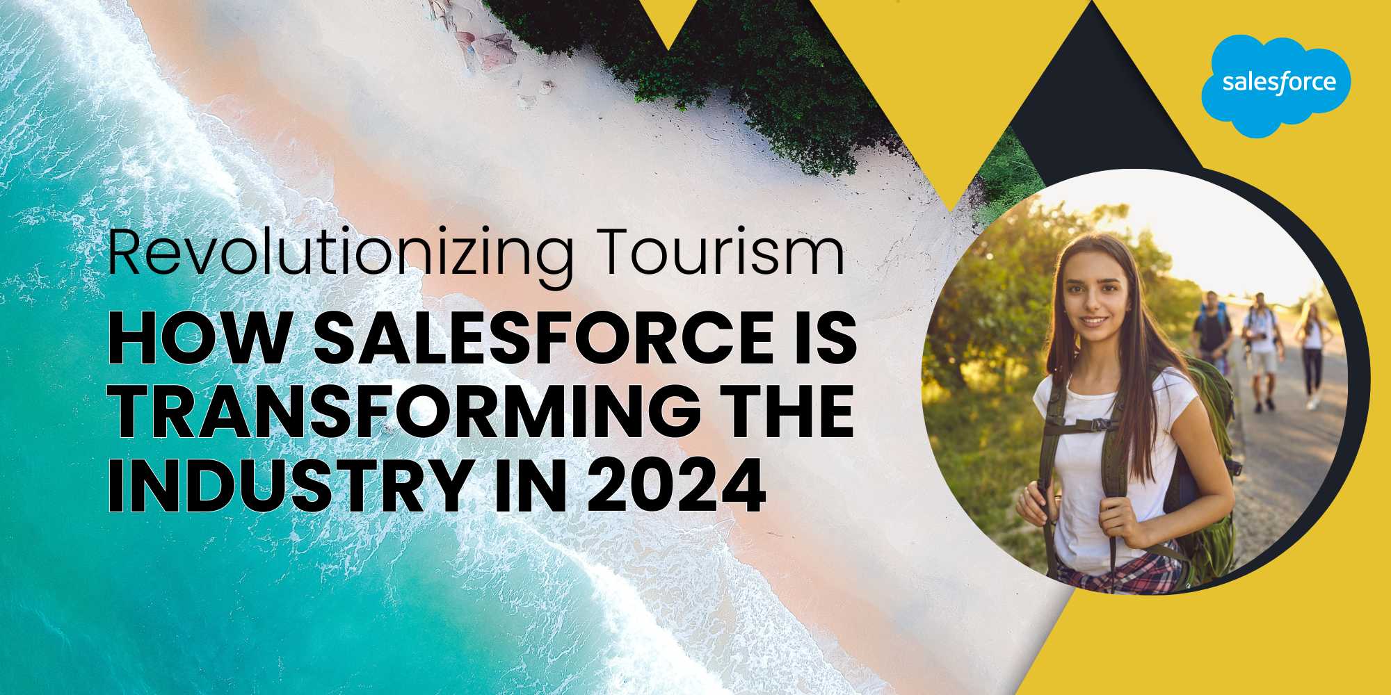 Revolutionizing Tourism: How Salesforce is Transforming the Industry in 2024