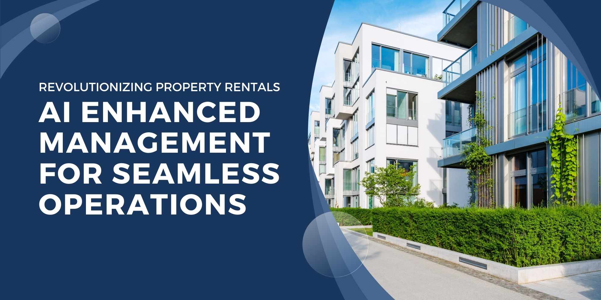 revolutionizing property rentals ai enhanced management for seamless operations