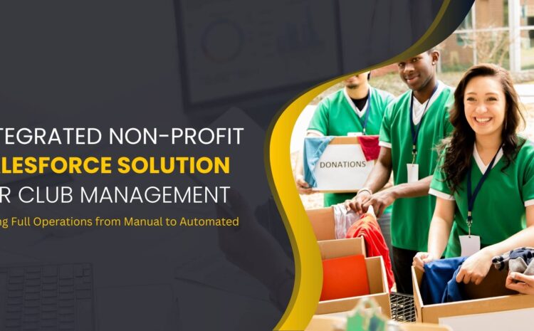 integrated non profit salesforce solution for club management