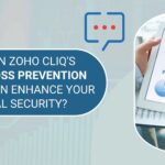 How Can Zoho Cliq's Data Loss Prevention Solution Enhance Your Internal Security?