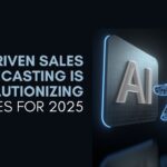AI-Driven Sales Forecasting is Revolutionizing Strategies for 2025