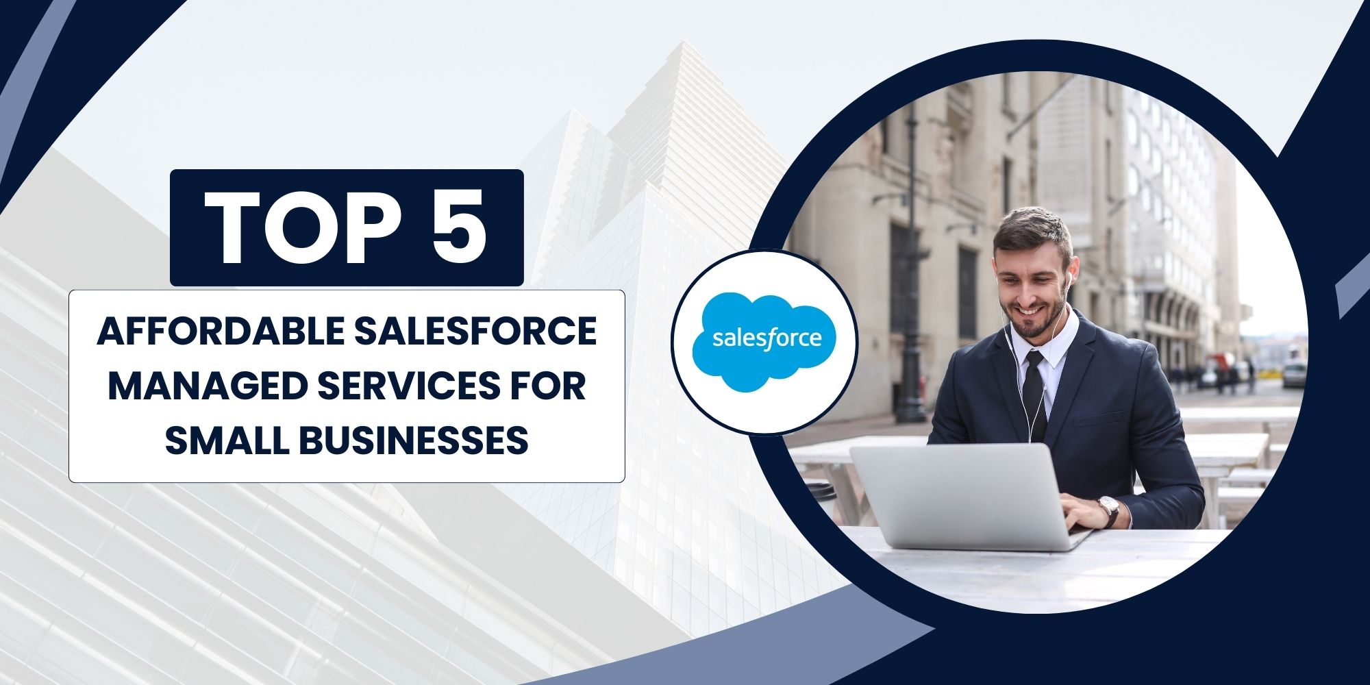 Top 5 Affordable Salesforce Managed Services for Small Businesses