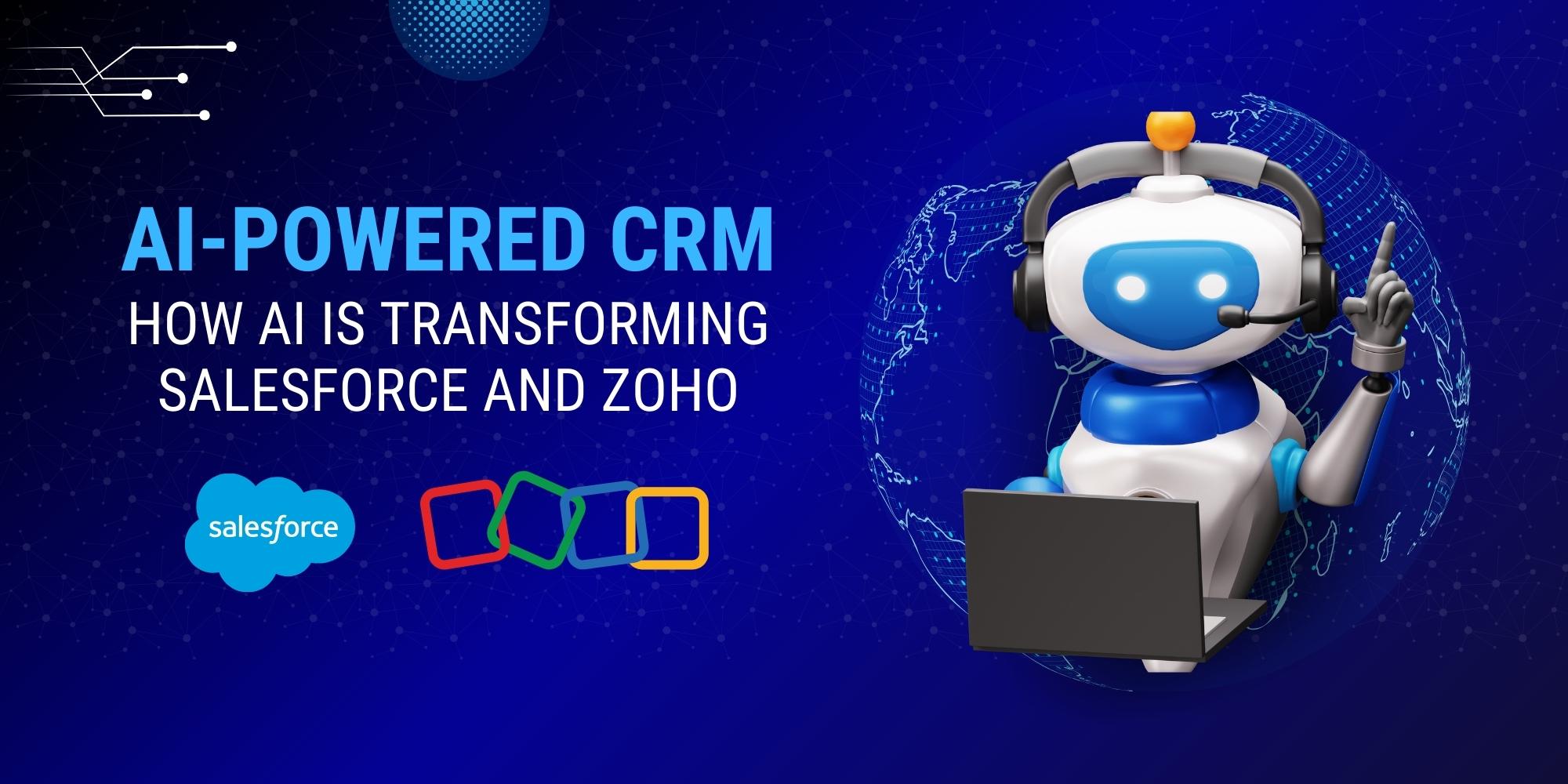 AI-Powered CRM: How AI is Transforming Salesforce and Zoho
