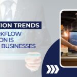 Automation Trends: How Workflow Automation is Changing Businesses in 2025