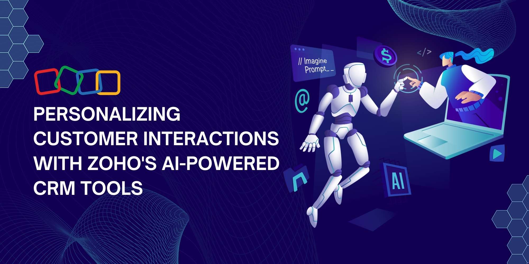 Personalizing Customer Interactions with Zoho's AI-Powered CRM Tools