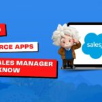 Top 10 Salesforce Apps Every Sales Manager Should Know