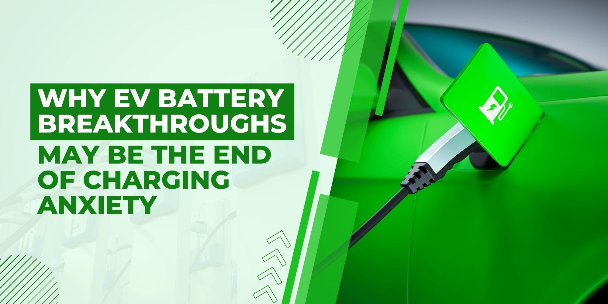 why ev battery breakthroughs may be the end of charging