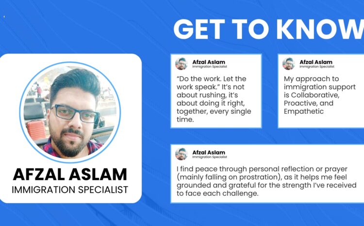 Get To Know Afzal Aslam, Immigration Specialist at CloudQ
