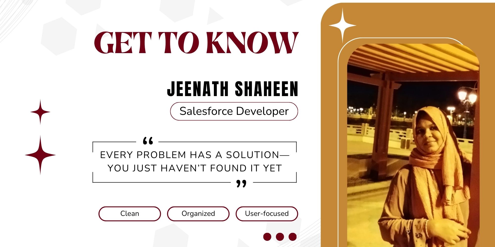 Get to Know: Jeenath Shaheen, Salesforce Developer at CloudQ 1 Get to Know: Jeenath Shaheen, Salesforce Developer at CloudQ