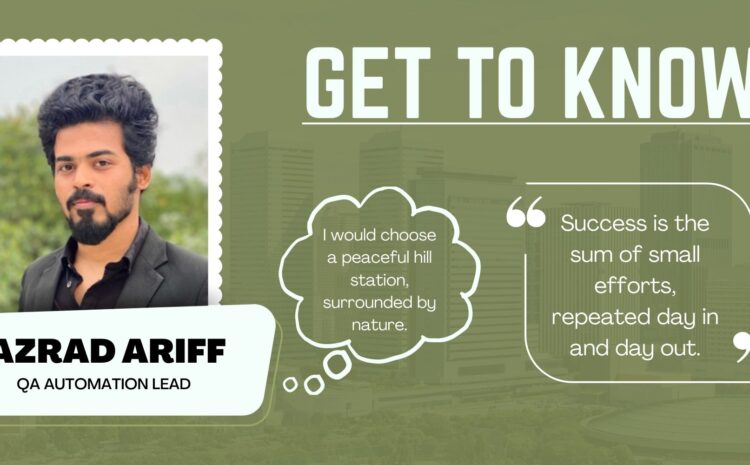 Get to Know: Azrad Ariff, QA Automation Lead at CloudQ