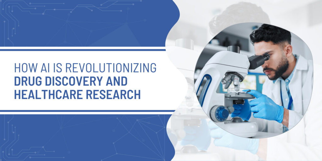 AI in Healthcare: Transforming Drug Discovery and Research