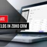 how to create custom fields in zoho crm