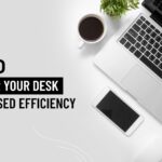 How to Declutter Your Desk for Increased Efficiency