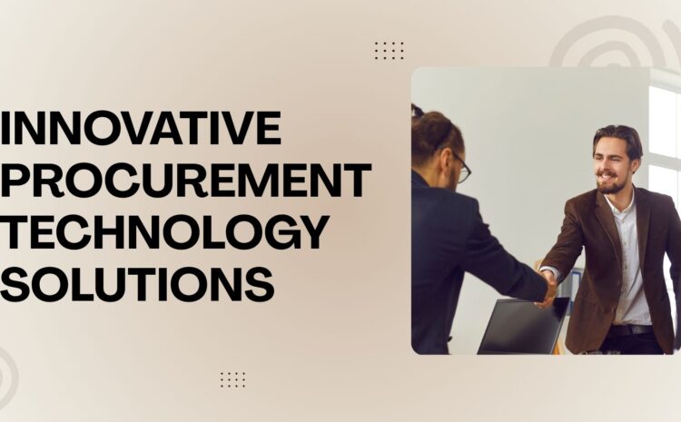 Innovative Procurement Technology Solutions