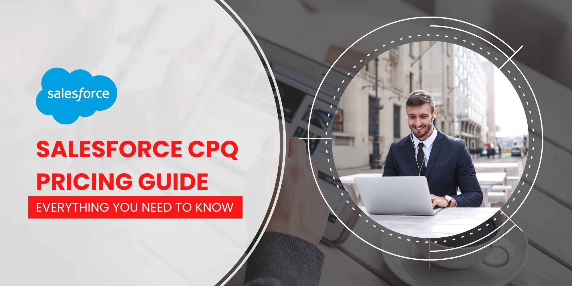 Salesforce CPQ Pricing Guide: Everything You Need to Know
