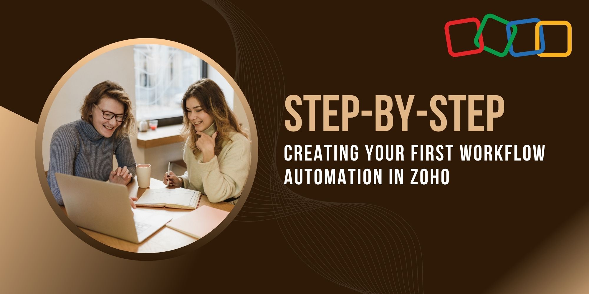 Step-by-Step: Creating Your First Workflow Automation in Zoho 1 Step-by-Step: Creating Your First Workflow Automation in Zoho