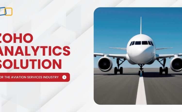 Zoho Analytics Solution for the Aviation Services Industry