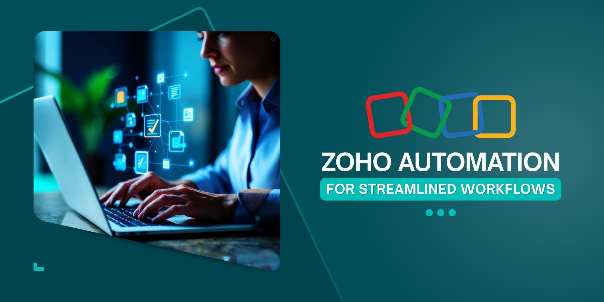 Zoho Automation for Streamlined Workflows 1 Zoho Automation for Streamlined Workflows