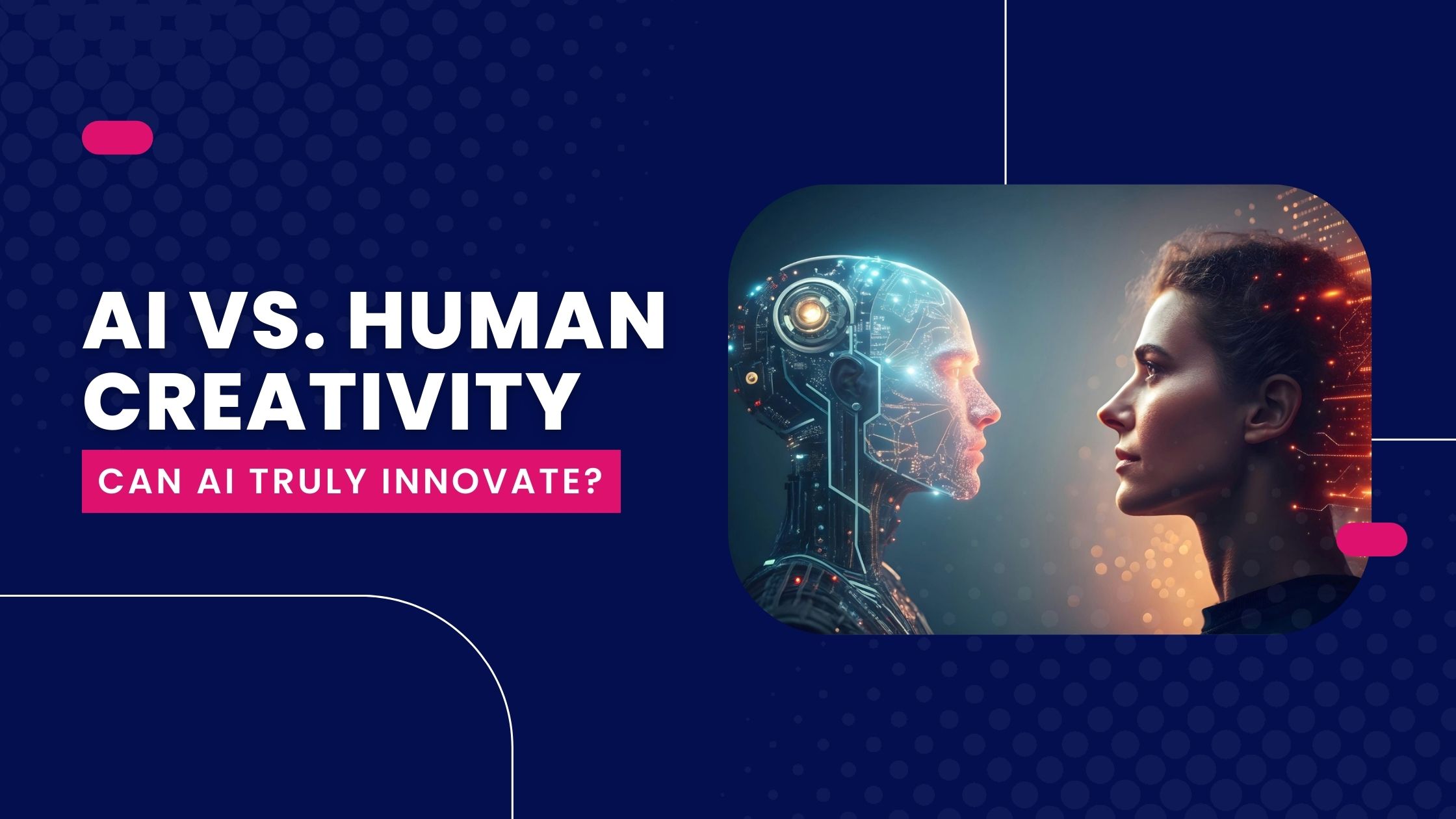 AI vs. Human Creativity: Can AI Truly Innovate? 1 AI vs. Human Creativity: Can AI Truly Innovate?
