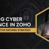 Building Cyber Resilience in Zoho with a Proactive Defense Strategy