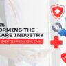 How AI Is Transforming the Healthcare Industry: From Patient Data to Predictive Care